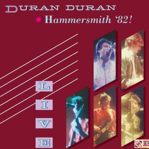 Album Duran Duran - Live at Hammersmith 82!