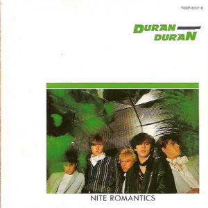 Duran Duran Nite Romantics, 1981