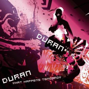 Album Duran Duran - What Happens Tomorrow