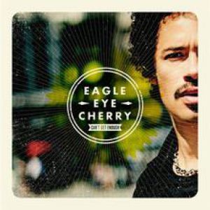 Album Can't Get Enough - Eagle Eye Cherry