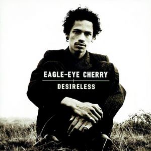 Album Desireless - Eagle Eye Cherry