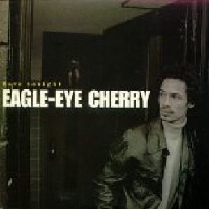 Eagle Eye Cherry : Save Tonight