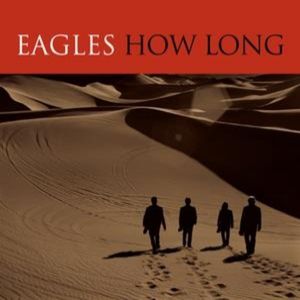 Album Eagles - How Long