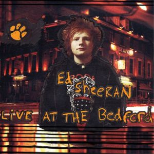 Album Ed Sheeran - Live at the Bedford