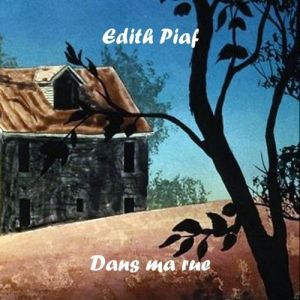 Album Edith Piaf - Dans ma rue