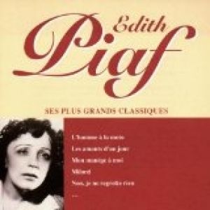 Album Edith Piaf - Ses Plus Grands Classiques