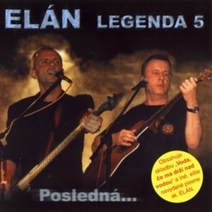 Album Elán - Legenda 5 - Posledná...