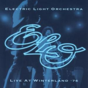 Electric Light Orchestra : Live at Winterland '76