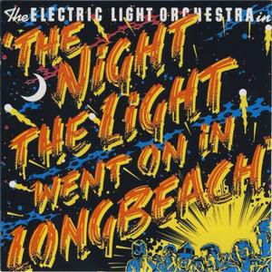 Electric Light Orchestra : The Night the Light Went On in Long Beach