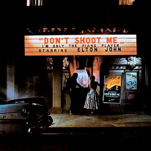 Album Don't Shoot Me I'm Only The Piano Player - Elton John