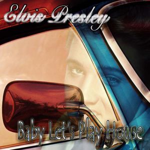 Album Elvis Presley - Baby Let