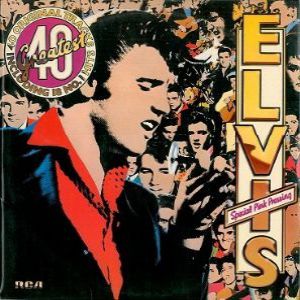 Elvis Presley Elvis' 40 Greatest, 1975