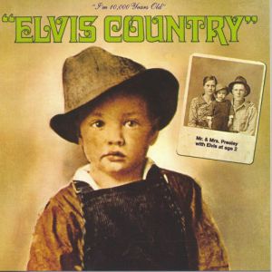 Album Elvis Presley - Elvis Country (I