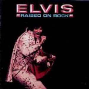 Album Elvis Presley - Raised on Rock