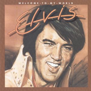 Elvis Presley Welcome to My World, 1977