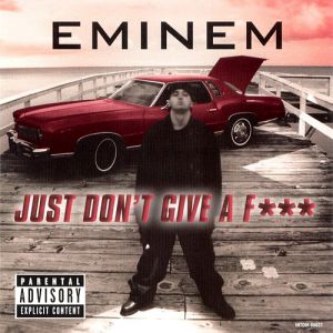 Album Just Don't Give a Fuck - Eminem