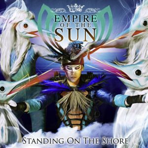 Album Empire of the Sun - Standing on the Shore