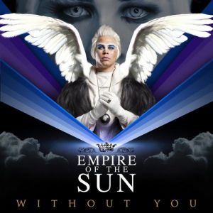 Album Without You - Empire of the Sun