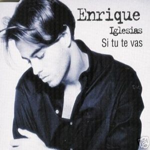 Album Enrique Iglesias - Si Tú Te Vas
