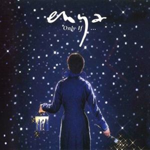 Enya Only If..., 1997