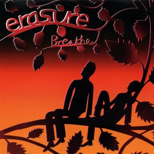 Erasure : Breathe
