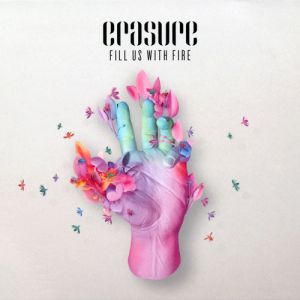 Album Erasure - Fill Us with Fire