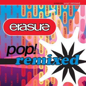 Album Erasure - Pop! Remixed