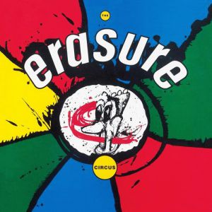 The Circus - Erasure