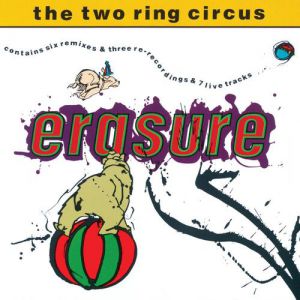 Album Erasure - The Two Ring Circus
