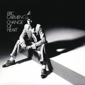 Album Change Of Heart - Eric Carmen