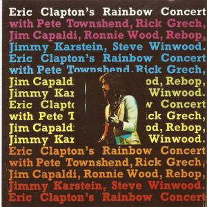 Eric Clapton : Eric Clapton's Rainbow Concert