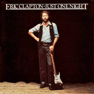 Eric Clapton Just One Night, 1980