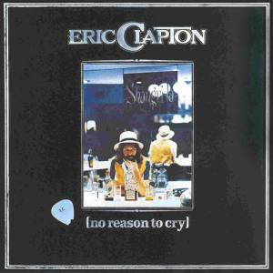 Album Eric Clapton - No Reason To Cry