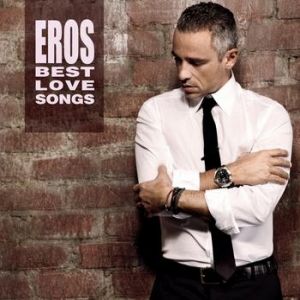 Album Eros Ramazzotti - Eros Best Love Songs