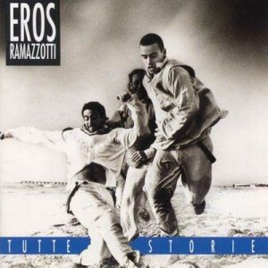 Album Tutte storie - Eros Ramazzotti