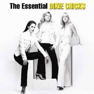 Essential Dixie Chicks - album