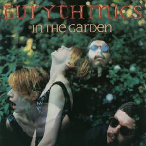 Eurythmics In The Garden, 1981