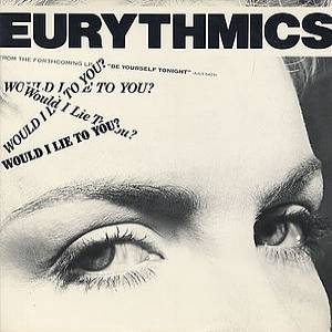 Eurythmics Would I Lie To You, 1985