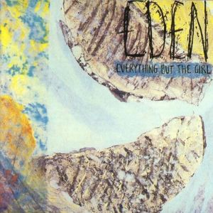 Album Everything But the Girl - Eden