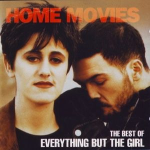 Album Everything But the Girl - Home Movies