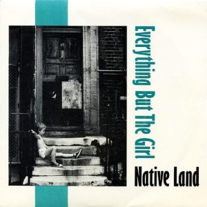 Album Everything But the Girl - Native Land