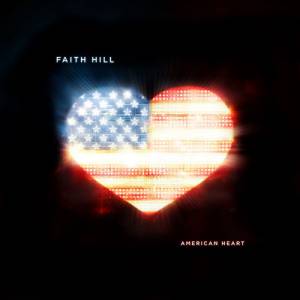Album American Heart - Faith Hill