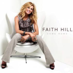Faith Hill Come Home, 2011