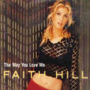 Faith Hill The Way You Love Me, 2000