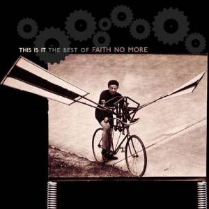 Faith No More : This Is It: The Best of Faith No More