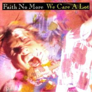 Faith No More : We Care a Lot