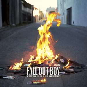 Album Fall Out Boy - My Songs Know What You Did in the Dark (Light Em Up)