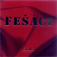 Album Fešáci - Fešáci Gold