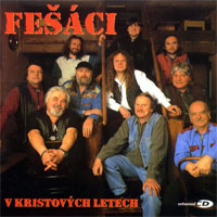 Album Fešáci - Fešáci v kristových letech