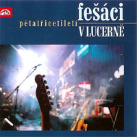 Album Fešáci - Fešáci v Lucerně